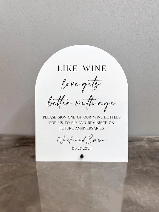 Like wine love gets better with age sign