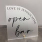 Love Is Intoxicating Open Bar Sign