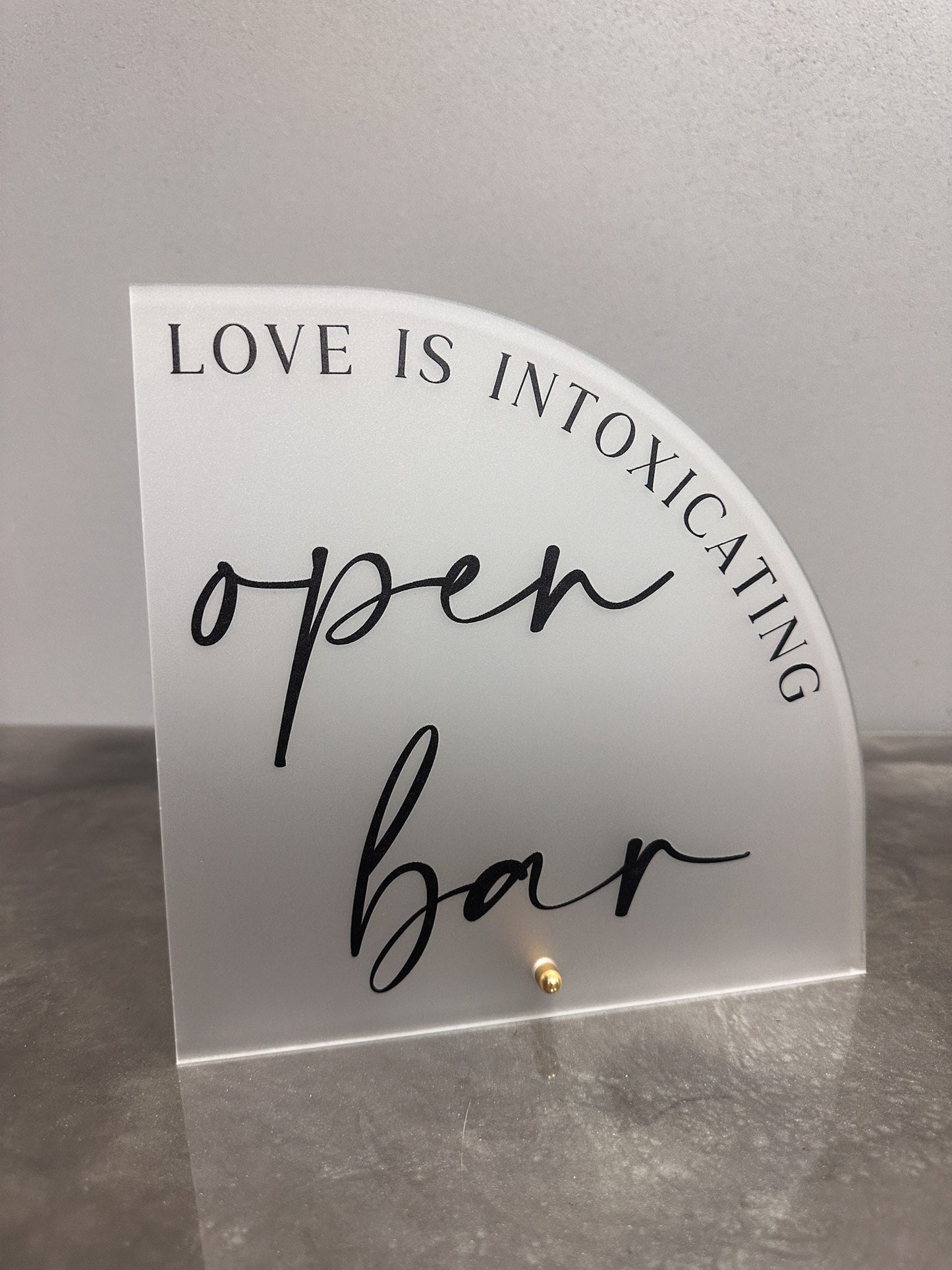 Love Is Intoxicating Open Bar Sign