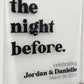 The Night Before Acrylic Sign