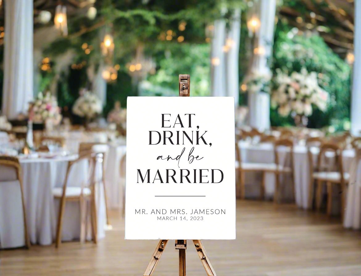 Eat Drink And Be Married Sign