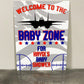 Welcome To The Baby Zone Sign