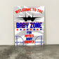 Welcome To The Baby Zone Sign