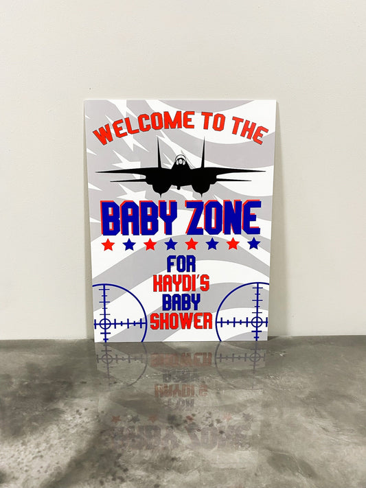 Welcome To The Baby Zone Sign