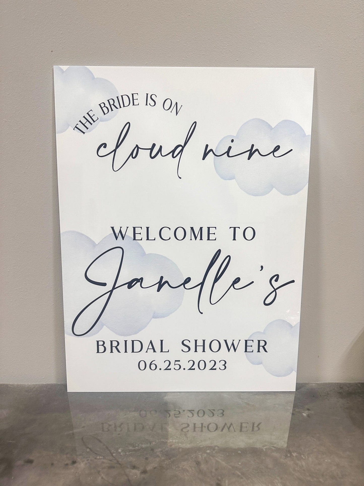 The Bride Is On Cloud Nine Acrylic Sign