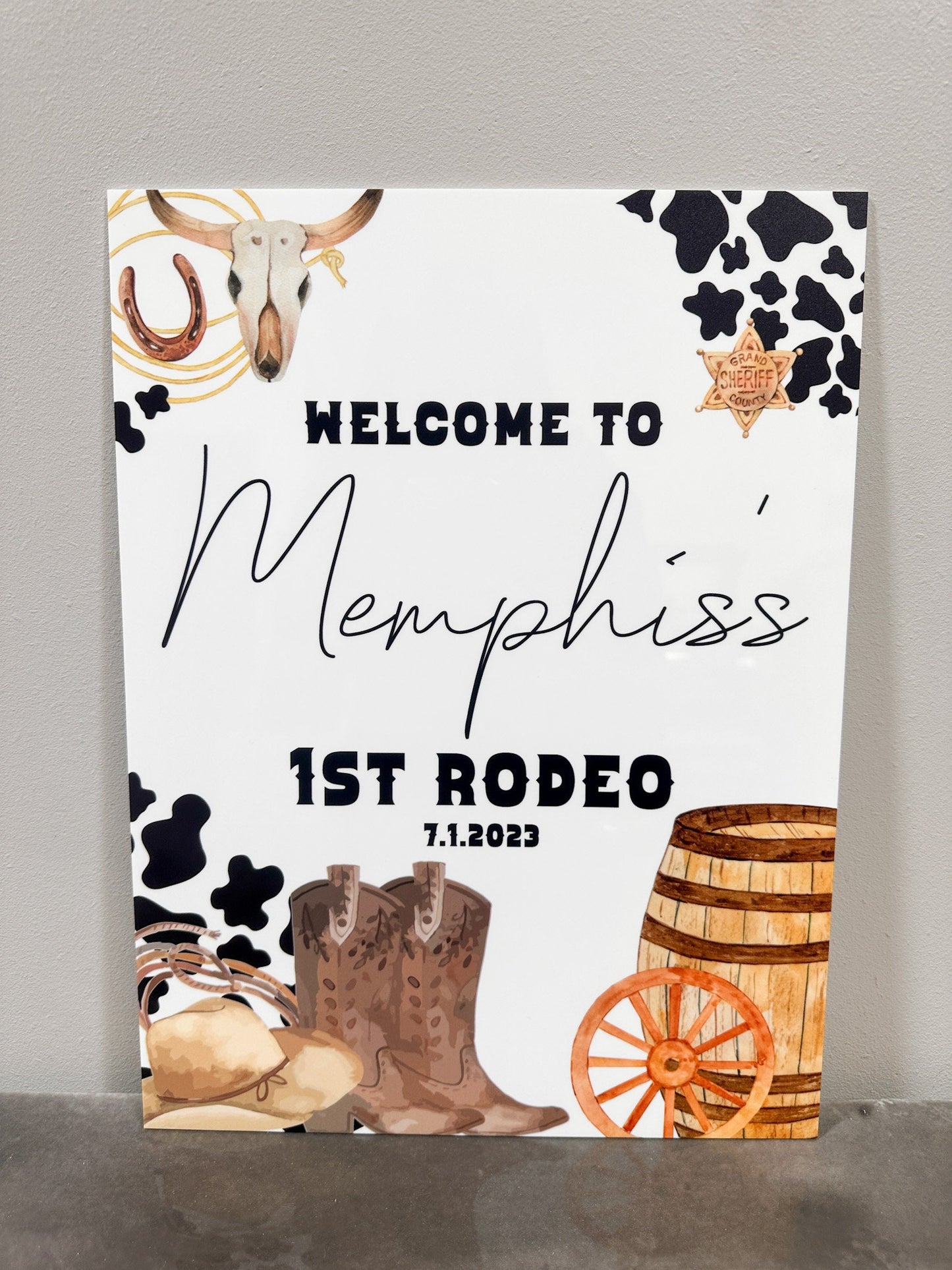 First Rodeo Acrylic Sign