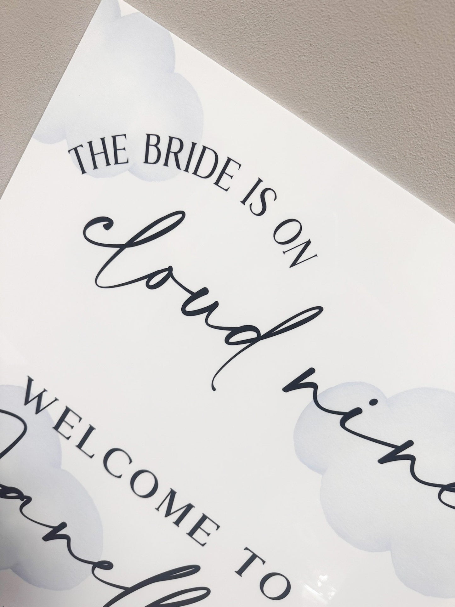 The Bride Is On Cloud Nine Acrylic Sign