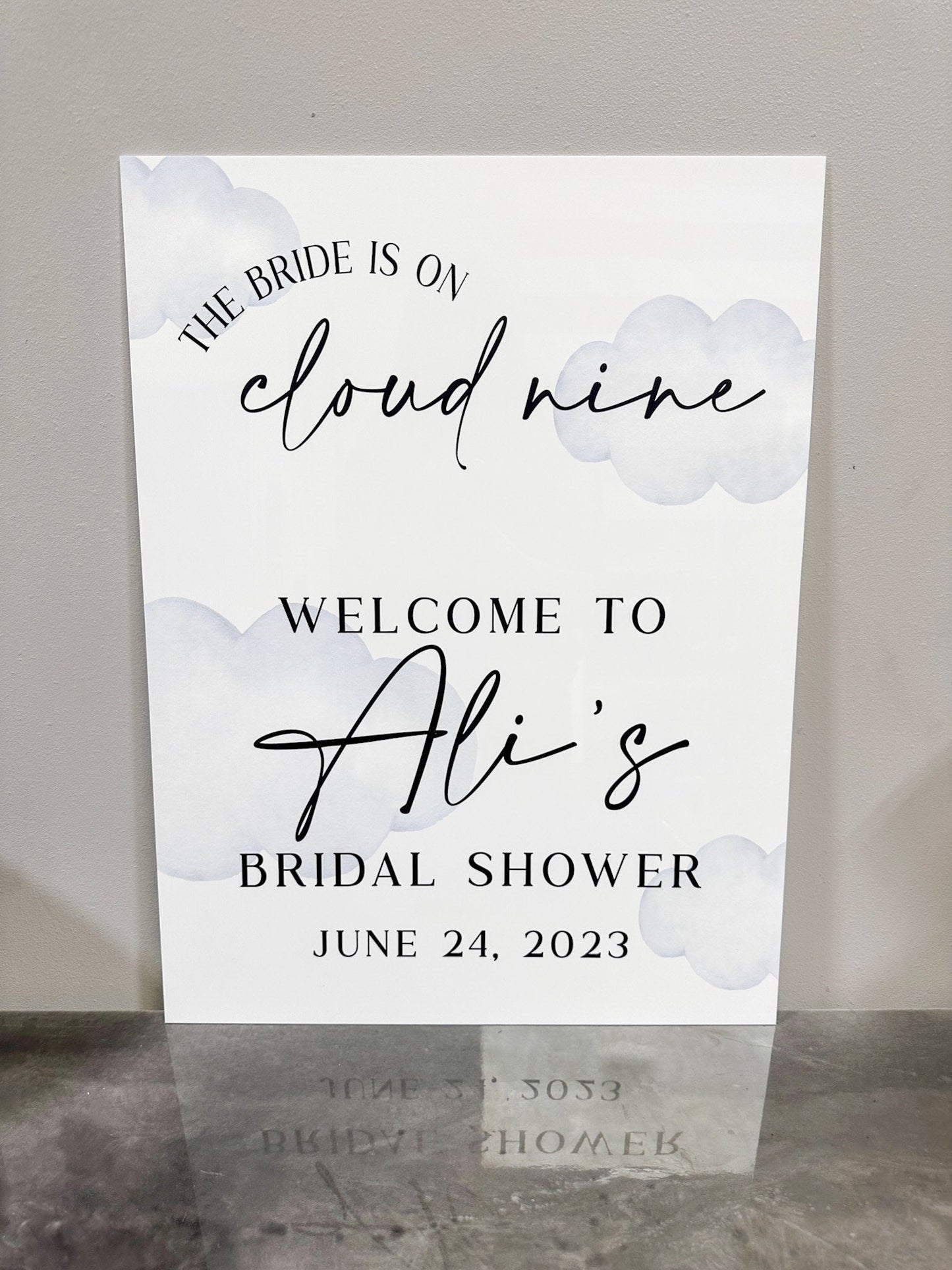 The Bride Is On Cloud Nine Acrylic Sign