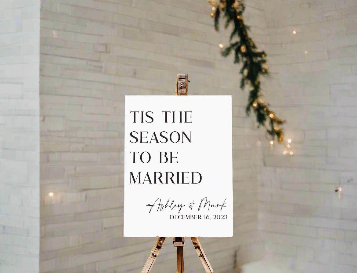 Tis The Season To Be Married Sign