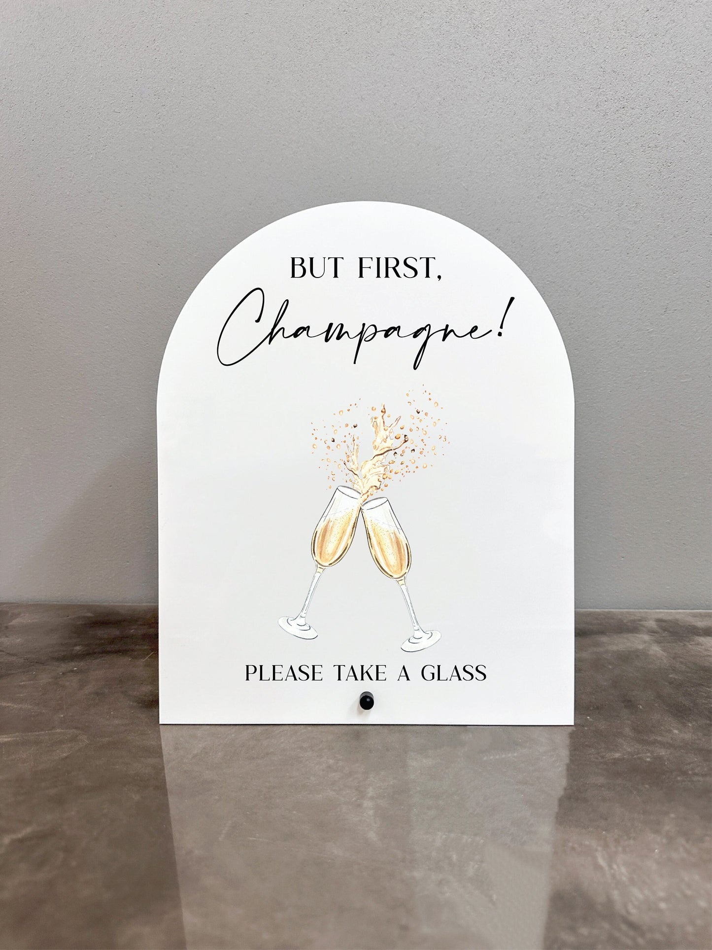 But First, Champagne Sign